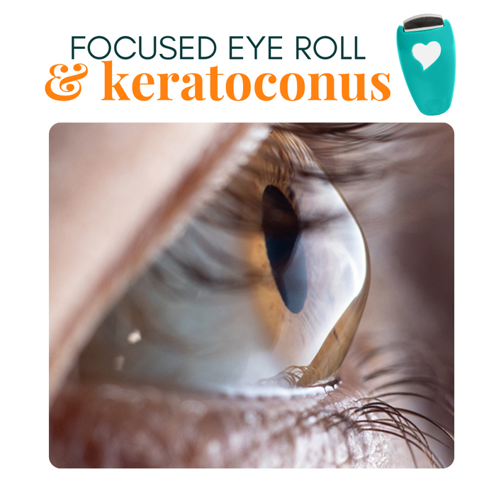 Focused Eye Roll & Keratoconus: Safe Eye Care Tips for Sensitive Corneas